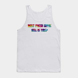 Grace and Frankie Fresh Hippie Hell Tank Top